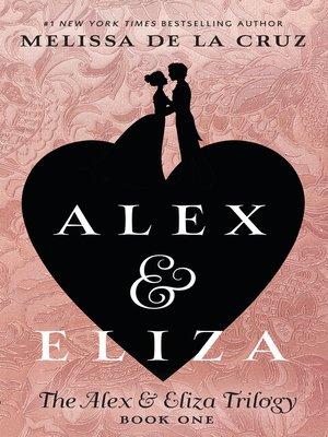 cover image of Alex and Eliza, A Love Story